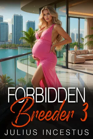 Forbidden Breeder 3 by Julius Incestus - erotic taboo pregnancy romance book cover showing a beautiful heavily pregnant blonde woman in a revealing pink gown on a high-end waterfront penthouse balcony